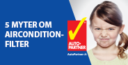 5 myter om airconditionfilter - kampagne